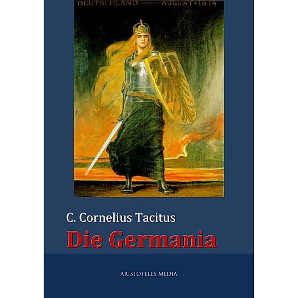 Die Germania, C. Cornelius Tacitus