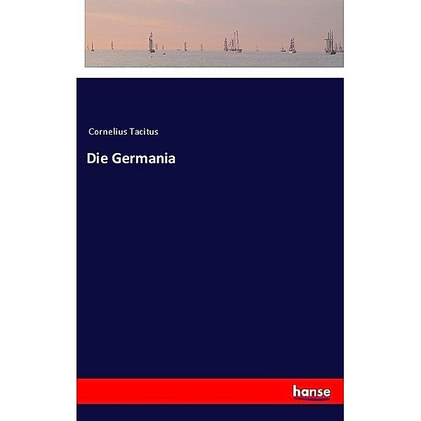 Die Germania, Tacitus