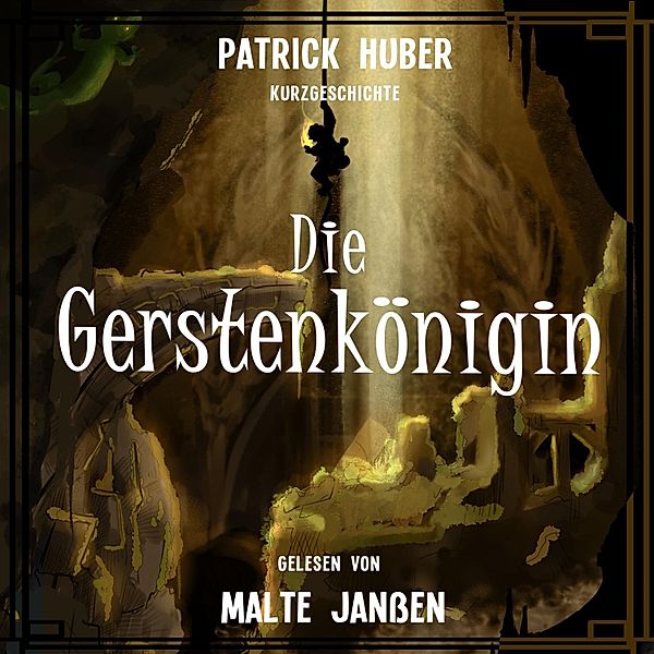 Die Gerstenkönigin, Patrick Huber