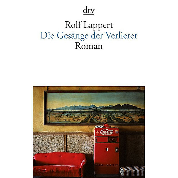 Die Gesänge der Verlierer, Rolf Lappert