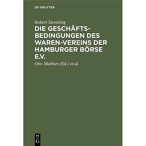 Die Geschäftsbedingungen des Waren-Vereins der Hamburger Börse e.V., Robert Sieveking