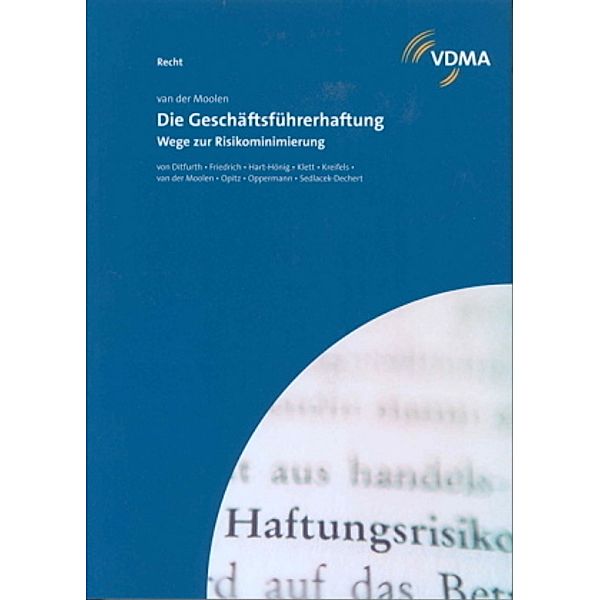 Die Geschäftsführerhaftung, Hoimar von Ditfurth, Klaus Friedrich, Kai Hart-König, Wolfgang Klett, Thomas Kreifels, Mark van der Moolen