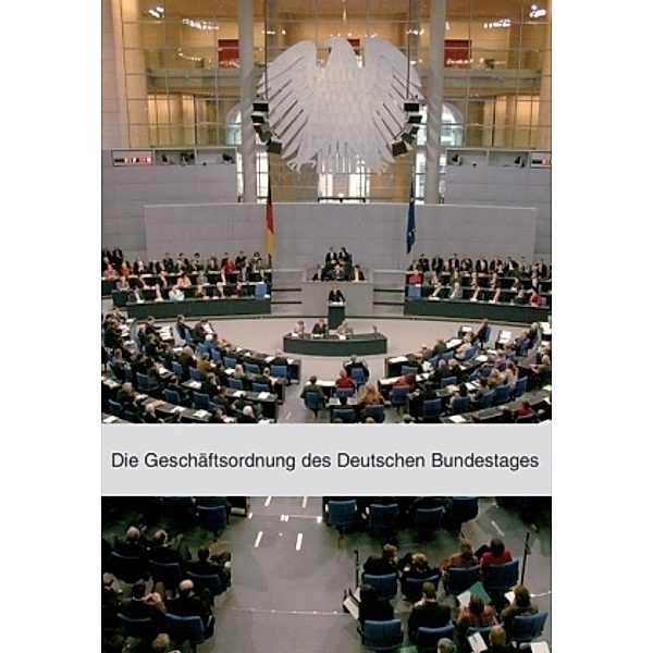 Die Geschäftsordnung des Deutschen Bundestages