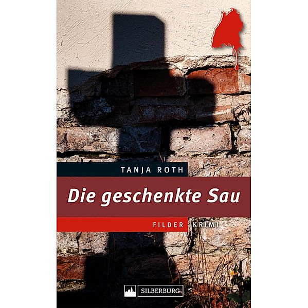 Die geschenkte Sau. Ein Filder-Krimi, Tanja Roth