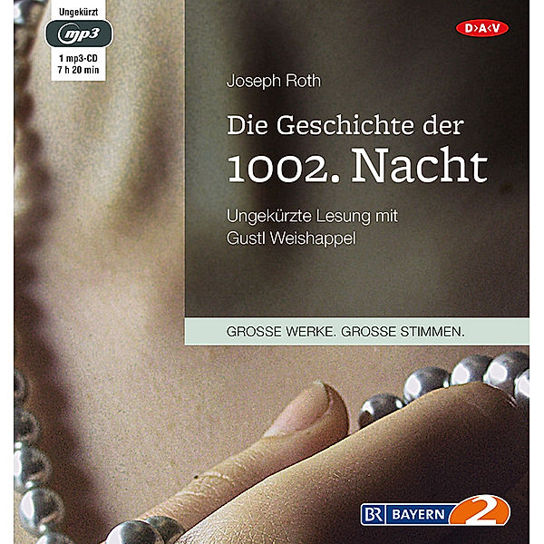 Die Geschichte der 1002. Nacht,1 Audio-CD, 1 MP3, Joseph Roth