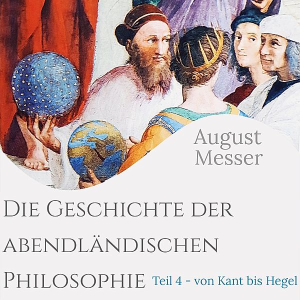 Die Geschichte der abendländischen Philosophie, August Messer