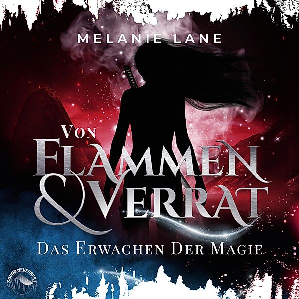 Die Geschichte der Anderswelt - 2 - Von Flammen und Verrat, Melanie Lane