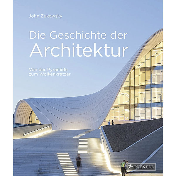 Die Geschichte der Architektur, John Zukowsky