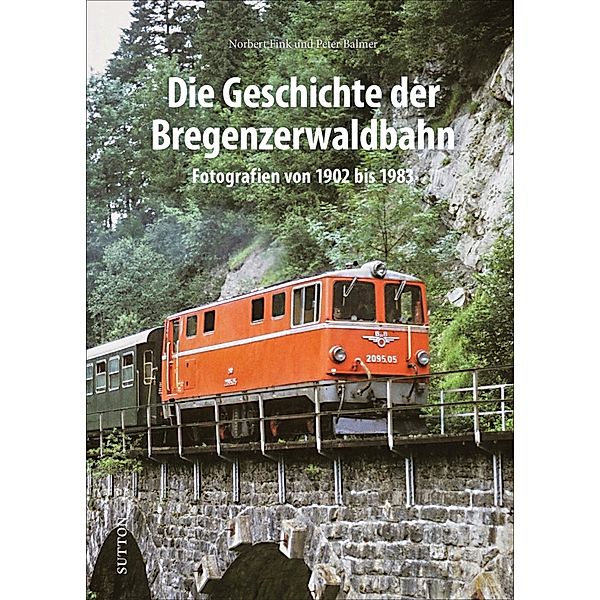 Die Geschichte der Bregenzerwaldbahn, Norbert Fink