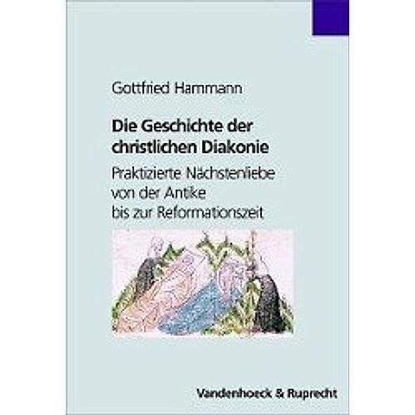 Die Geschichte der christlichen Diakonie, Gottfried Hammann