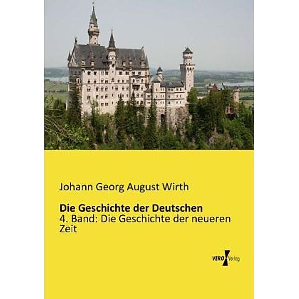 Die Geschichte der Deutschen, Johann G. A. Wirth