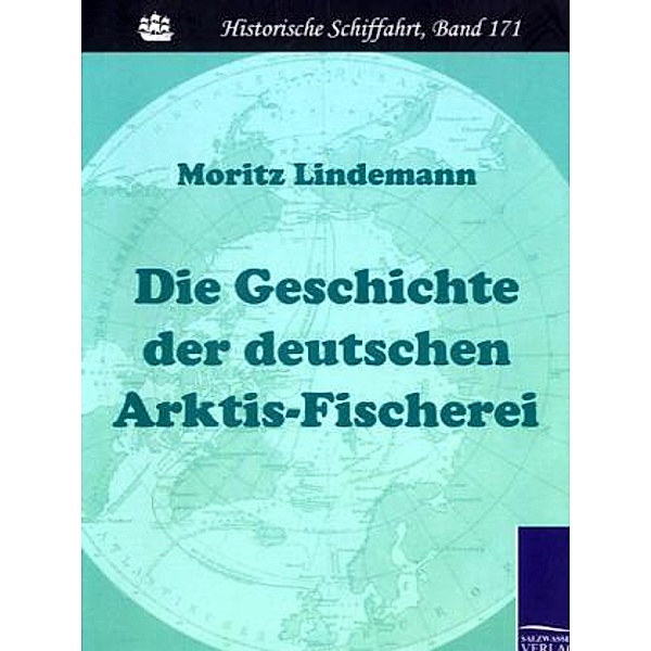 Die Geschichte der deutschen Arktis-Fischerei, Moritz Lindemann