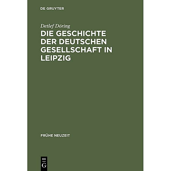 Die Geschichte der Deutschen Gesellschaft in Leipzig, Detlef Döring