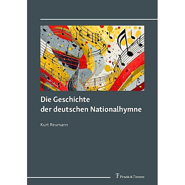 Die Geschichte der deutschen Nationalhymne, Kurt Reumann