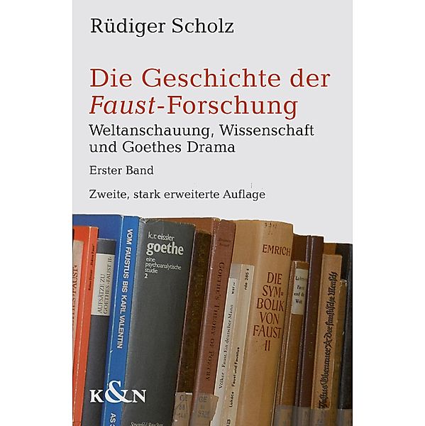 Die Geschichte der Faust-Forschung, Rüdiger Scholz