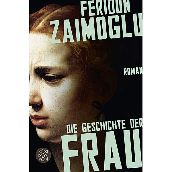 Die Geschichte der Frau, Feridun Zaimoglu