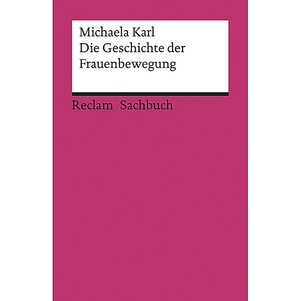 Die Geschichte der Frauenbewegung, Michaela Karl