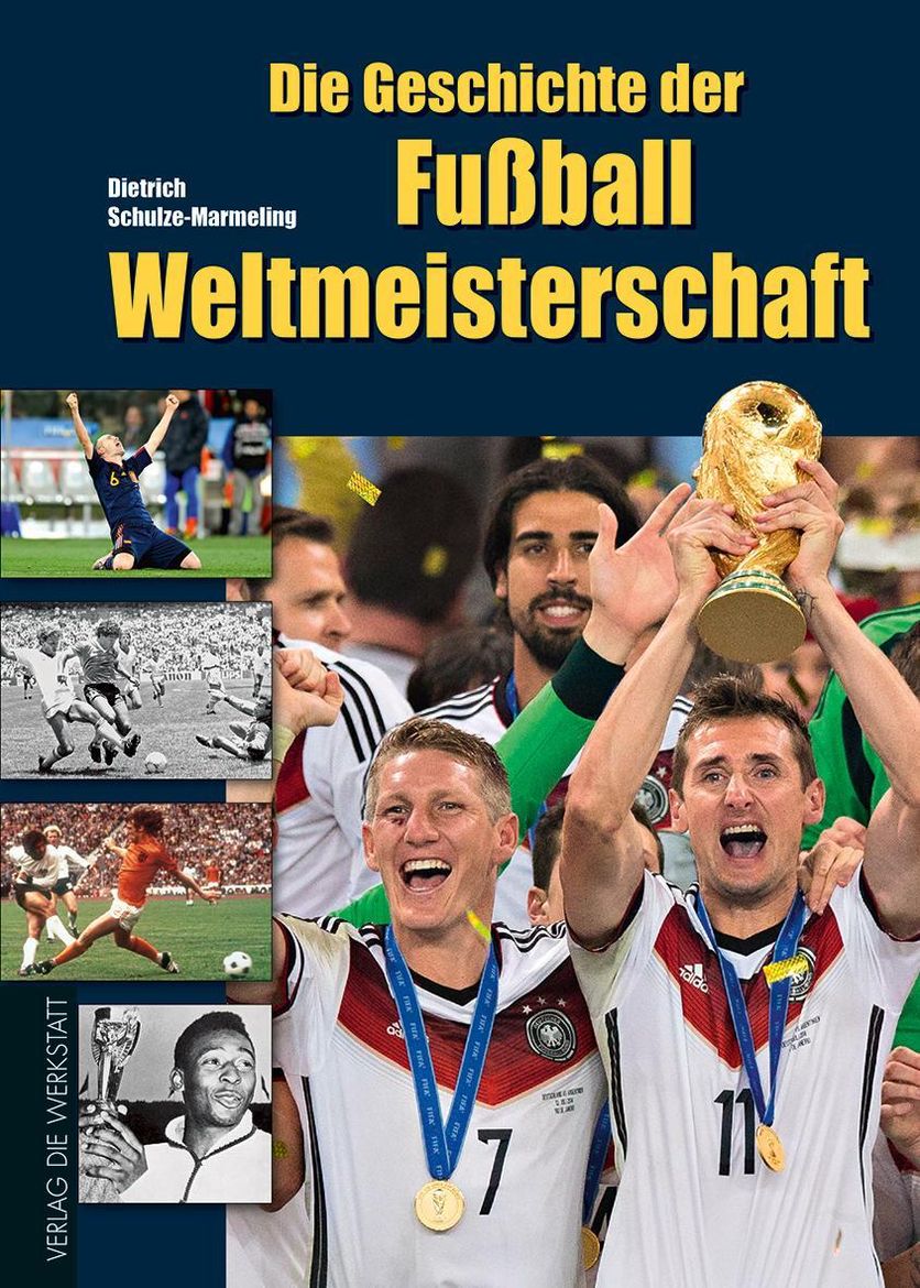Die Geschichte der Fussball-Weltmeisterschaft Buch - Weltbild.ch