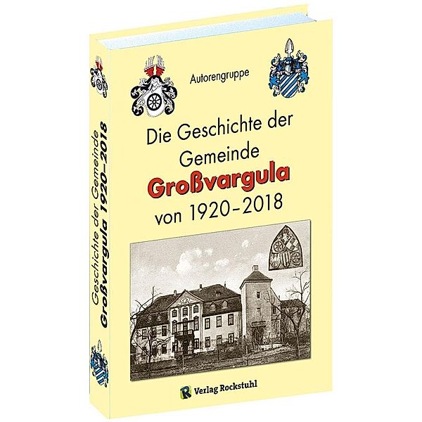 Die Geschichte der Gemeinde Grossvargula 1920-2018