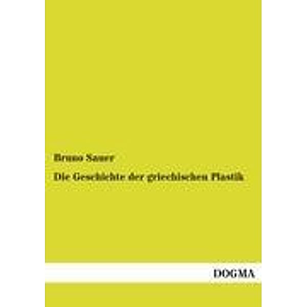 Die Geschichte der griechischen Plastik, Bruno Sauer