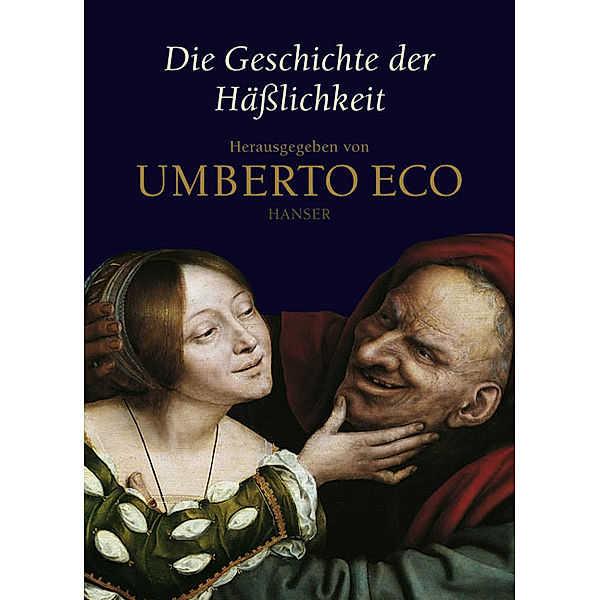 Die Geschichte der Häßlichkeit, Umberto Eco