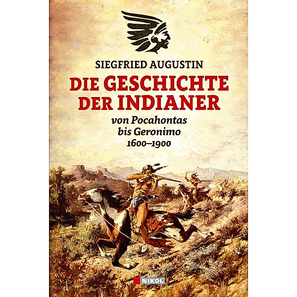 Die Geschichte der Indianer, Siegfried Augustin