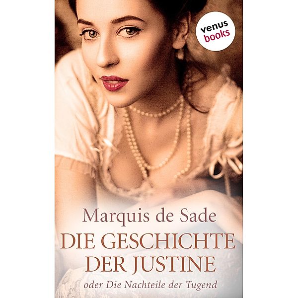 Die Geschichte der Justine, Marquis de Sade