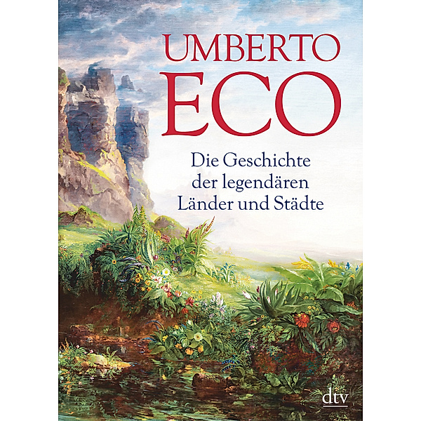 Die Geschichte der legendären Länder und Städte, Umberto Eco