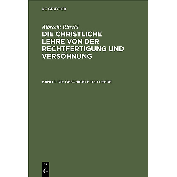Die Geschichte der Lehre, Albrecht Ritschl