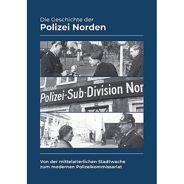 Die Geschichte der Polizei Norden, Jans Weege