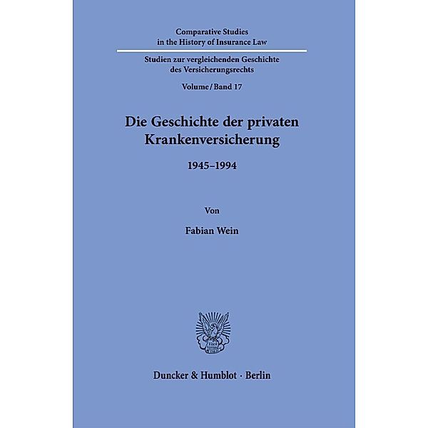 Die Geschichte der privaten Krankenversicherung., Fabian Wein