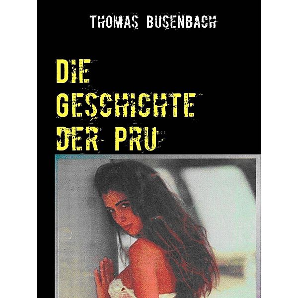 Die Geschichte der Pru, Thomas Busenbach