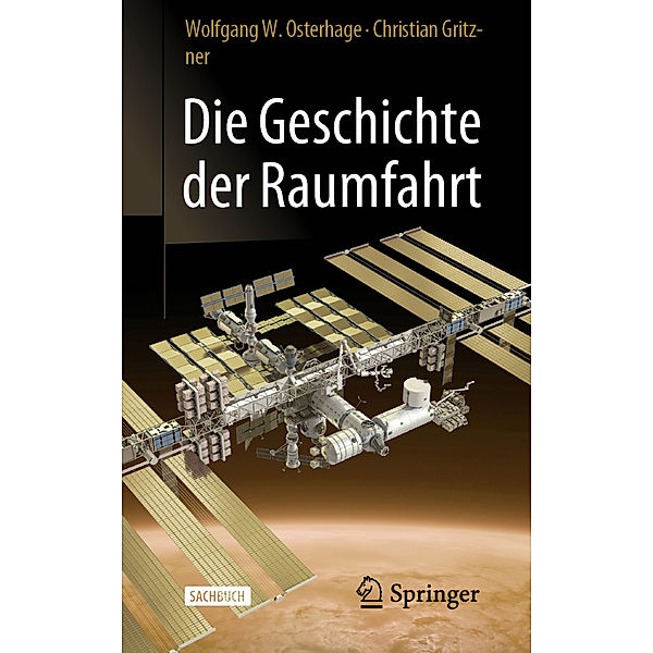 Die Geschichte der Raumfahrt, Wolfgang W. Osterhage, Christian Gritzner