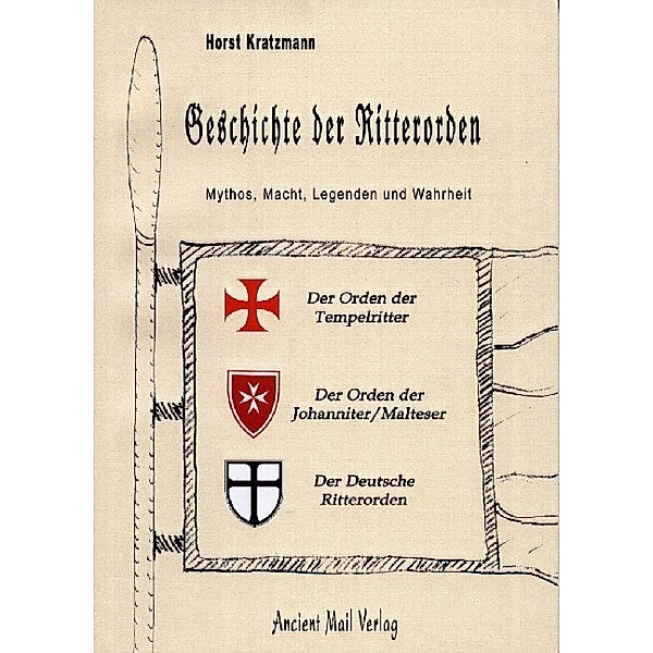 Die Geschichte der Ritterorden, Horst Kratzmann