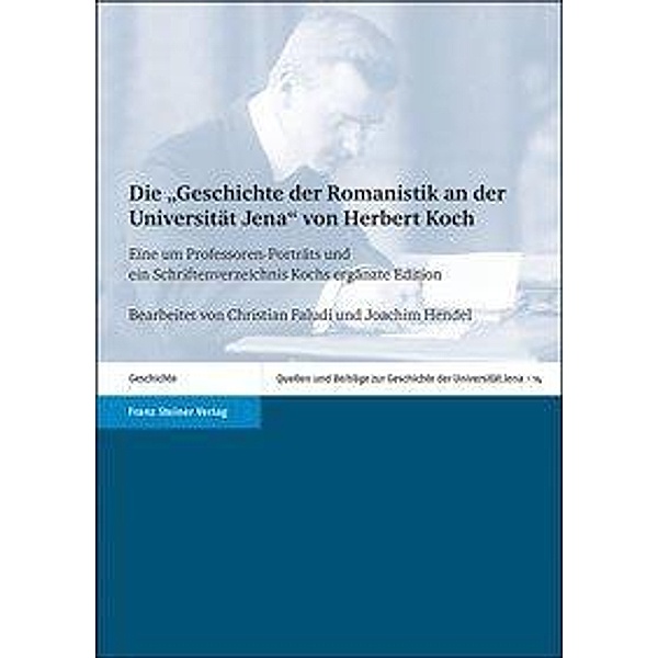 Die Geschichte der Romanistik an der Universität Jena von Herbert Koch