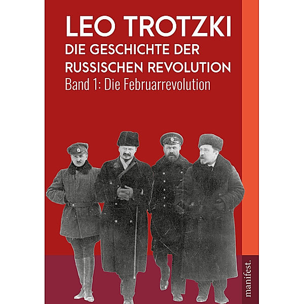 Die Geschichte der Russischen Revolution, Trotzki Leo