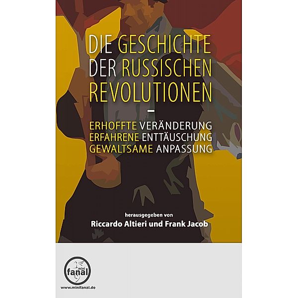 Die Geschichte der Russischen Revolutionen, Frank Jacob