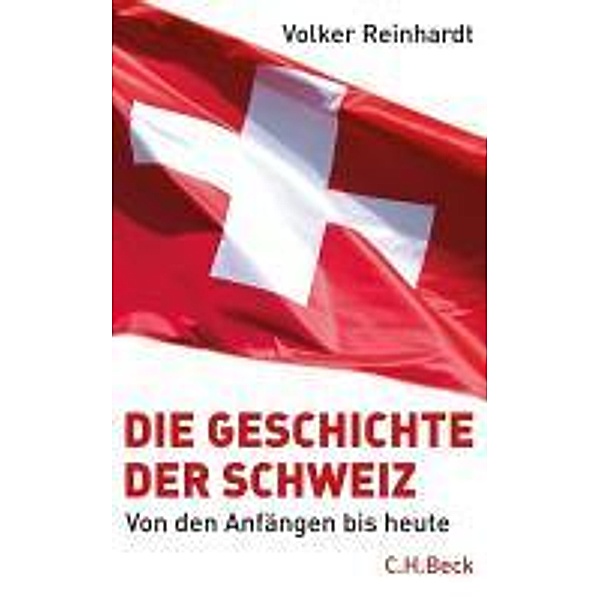 Die Geschichte der Schweiz, Volker Reinhardt