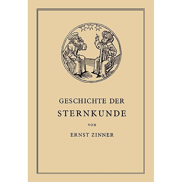 Die Geschichte der Sternkunde, Ernst Zinner