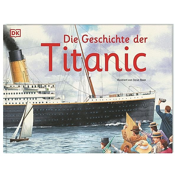 Die Geschichte der Titanic, Steve (Illustrator) Noon