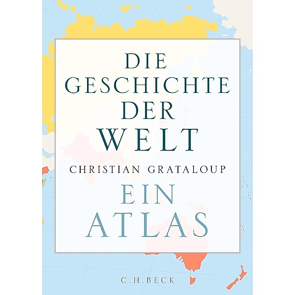 Die Geschichte der Welt, Christian Grataloup