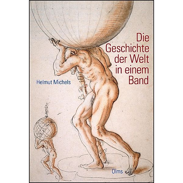 Die Geschichte der Welt in einem Band, Helmut Michels