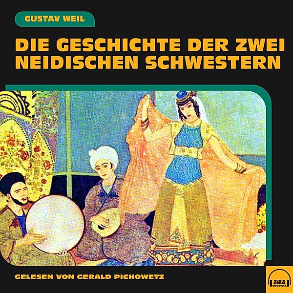 Die Geschichte der zwei neidischen Schwestern, Gustav Weil