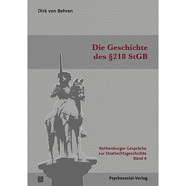 Die Geschichte des §218 StGB, Dirk von Behren