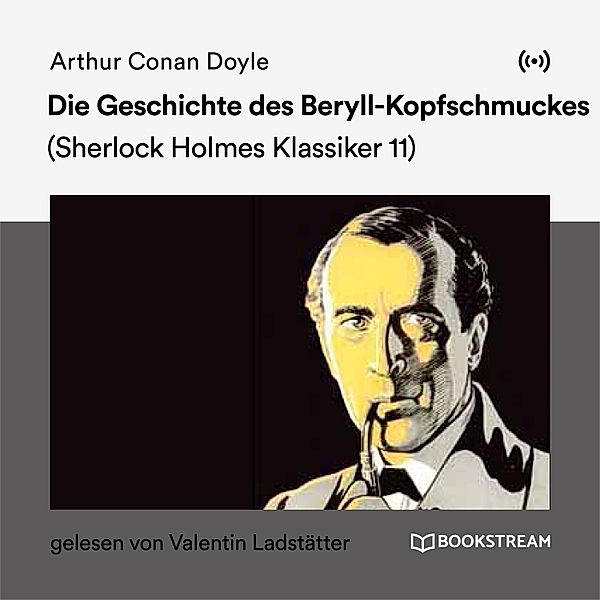 Die Geschichte des Beryll-Kopfschmuckes, Arthur Conan Doyle
