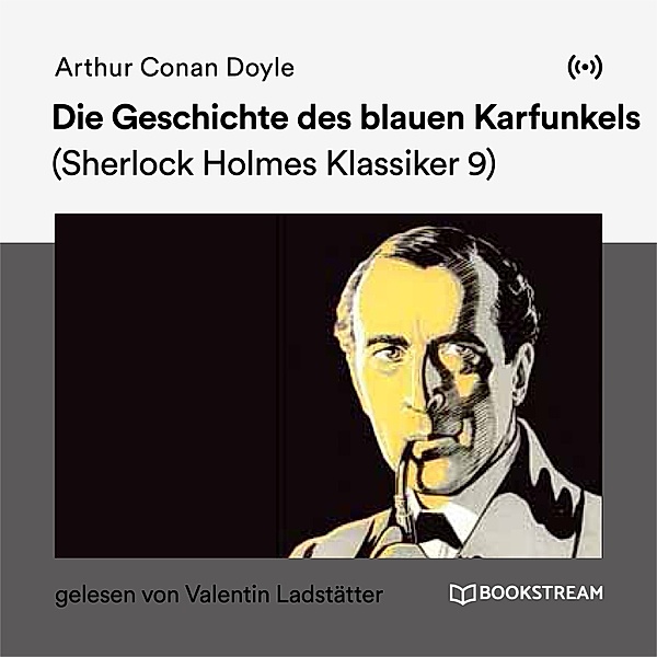 Die Geschichte des blauen Karfunkels, Arthur Conan Doyle