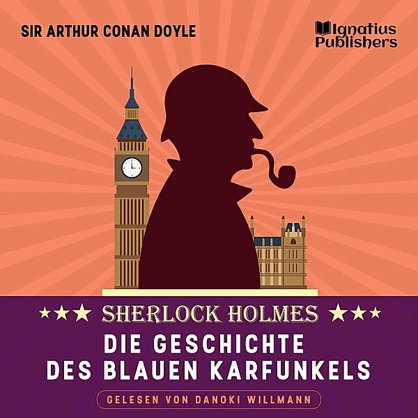 Die Geschichte des blauen Karfunkels, Sir Arthur Conan Doyle