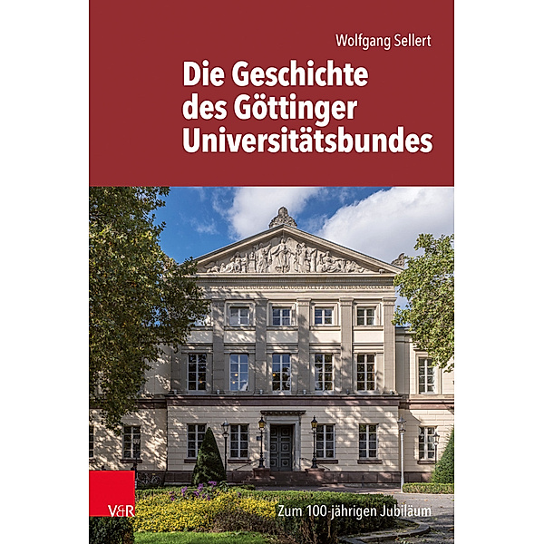 Die Geschichte des Göttinger Universitätsbundes, Wolfgang Sellert