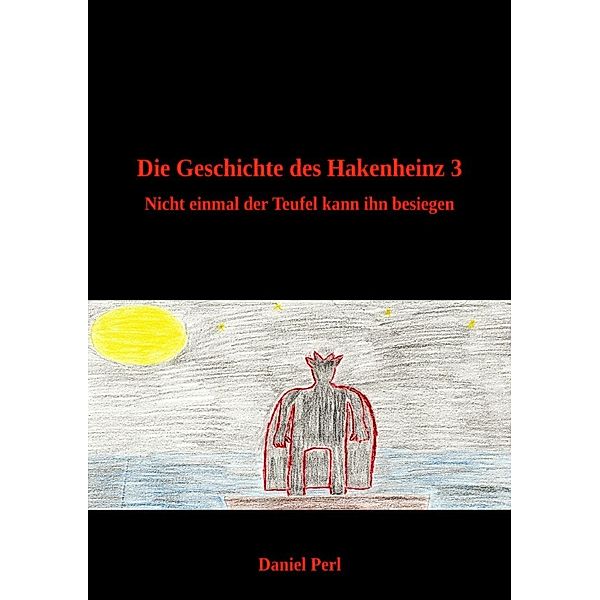 Die Geschichte des Hakenheinz - Nicht einmal der Teufel kann ihn besiegen, Daniel Perl