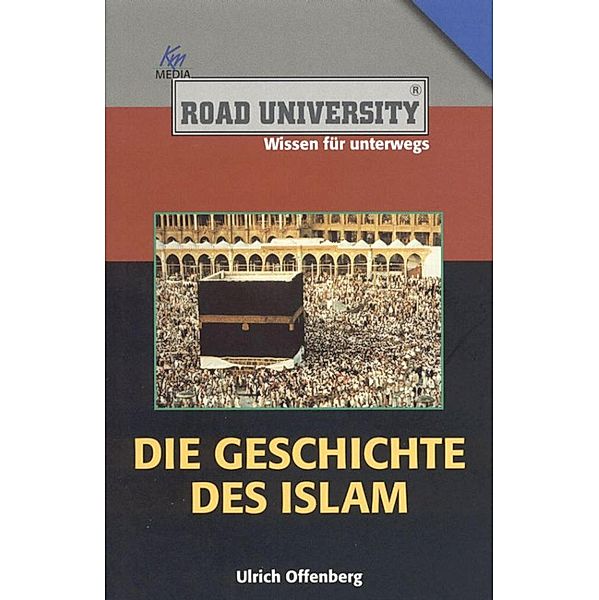 Die Geschichte des Islam, Ulrich Offenberg